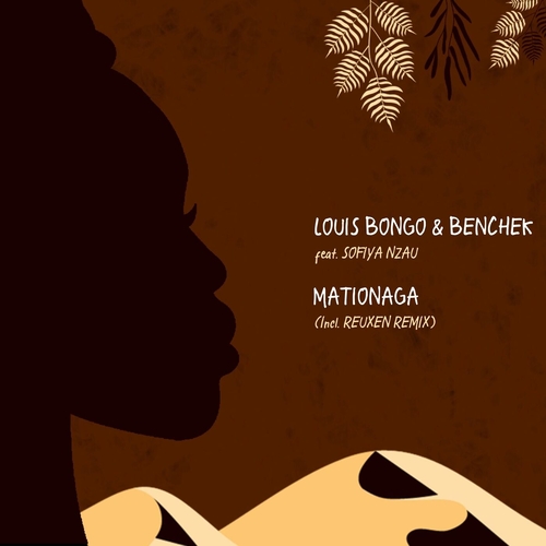 Louis Bongo, Sofiya Nzau & Benchek - Mationaga [XPR091]